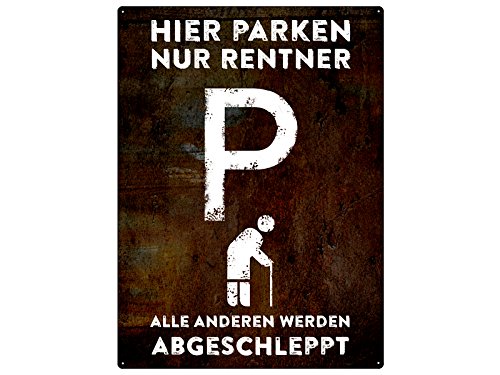 Schilderkönig PARKSCHILD 28x20cm Hier PARKEN NUR Rentner Parkplatz Ruhestand von Schilderkönig