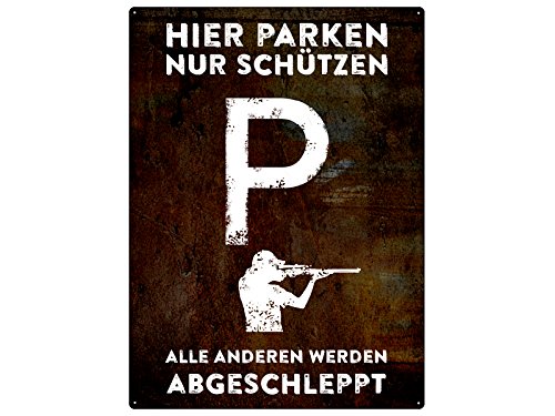 PARKSCHILD 28x20cm Hier PARKEN NUR SCHÜTZEN Sportschützen Schützenverein von Schilderkönig