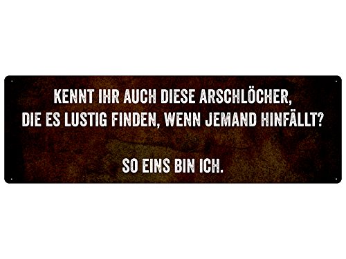 Schilderkönig KENNT Ihr AUCH Diese ARSCHLÖCHER lustiges Spruchschild von Schilderkönig