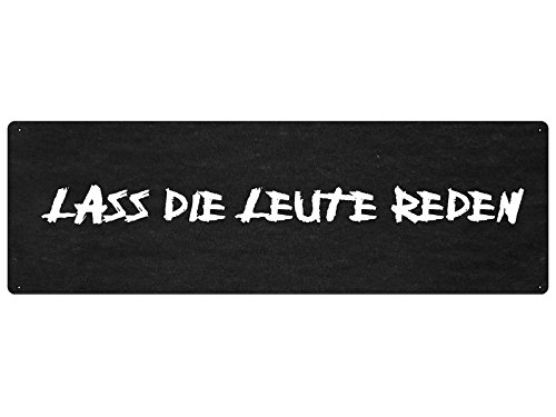 Schilderkönig Lass DIE Leute REDEN Türschild Dekoschild Spruchschild Schilderkönig Lass DIE Leute REDEN Türschild Dekoschild Spruchschild von Schilderkönig