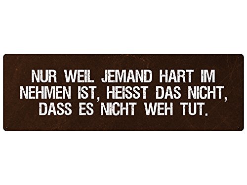 Schilderkönig NUR Weil JEMAND HART IM NEHMEN IST Dekoschild Spruchschild Schilderkönig NUR Weil JEMAND HART IM NEHMEN IST Dekoschild Spruchschild von Schilderkönig