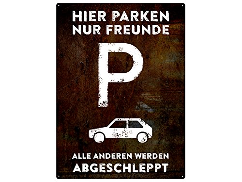 Schilderkönig PARKSCHILD 28x20cm Hier PARKEN NUR Freunde Parkplatzschild rost Vintage Retro von Schilderkönig
