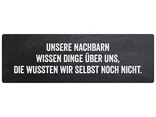 Schilderkönig UNSERE NACHBARN WISSEN Dinge ÜBER Uns Türschild Metallschild Geschenk Freunde von Schilderkönig