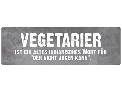 Vegetarier IST EIN ALTES INDIANISCHES Wort Schild mit Spruch Dekoschild von Schilderkönig