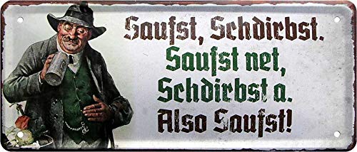 Blechschilder Lustige Bayern Sprüche bayerisch Deko Humor Dialekt Türschild bayrisch München Metallschild Schild Witziges Geschenk zum Geburtstag oder Weihnachten 28x12 cm (Saufst, Schdirbst.) von Schilderkreis24