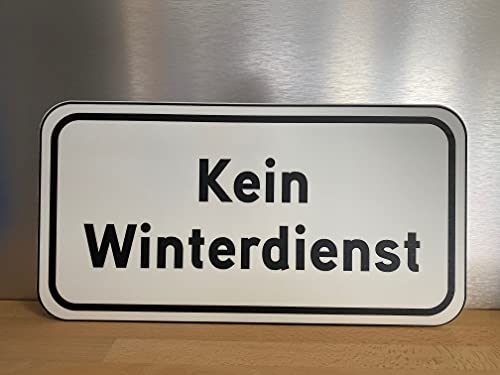 Schön und Wieder Hinweisschilder | Einfahrtschilder | Warnschilder | Verschiedene Designs | Aus ALU-Verbund Kein Winterdienst von Schön und Wieder