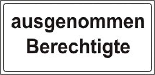 Schild: Ausgenommen Berechtigte - 400x200mm einseitiger Druck | Aluverbundschild Schild: Ausgenommen Berechtigte - 400x200mm einseitiger Druck | Aluverbundschild von Schrall
