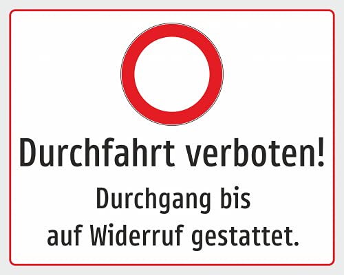 Schild: Durchfahrt verboten! Durchgang bis auf Widerruf gestattet. - 420x350mm einseitiger Druck | Aluverbund Schild: Durchfahrt verboten! Durchgang bis auf Widerruf gestattet. - 420x350mm einseitiger Druck | Aluverbund von Schrall