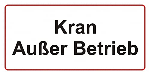 Schild: Kran außer Betrieb! - 300x150mm einseitiger Druck | Aluverbund Schild: Kran außer Betrieb! - 300x150mm einseitiger Druck | Aluverbund von Schrall