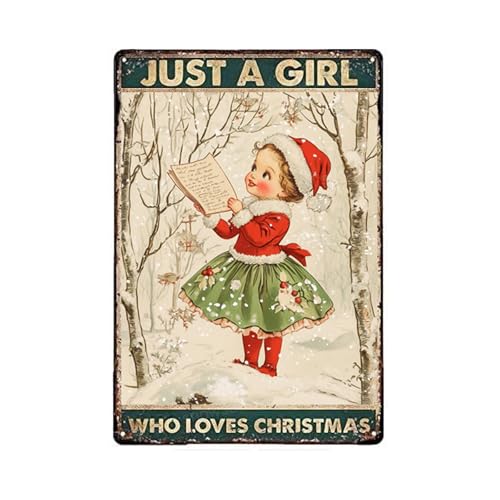 Metall-Blechschild "Just A Girl Who Loves Christmas", Vintage-Schild für Zuhause, Küche, Garten, Hof, Wand, Schlafzimmer, Club, Haustürdekoration, 20,3 x 30,5 cm von Scvgfdxzs