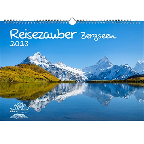 Reisezauber Bergseen DIN A3 Kalender für 2023 Bergseen Gipfel und Berge - Seelenzauber von Seelenzauber