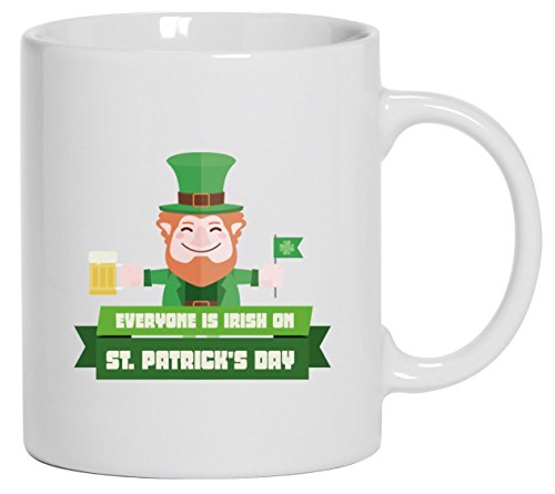 Saint Patrick's Day St. Patricks Day Kaffeetasse Kaffeebecher mit Everyone Is Irish...Motiv, Größe: onesize,Weiß von Selberbedrucken