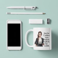 Bizi De Üzdüler Ama Sabah Kalktik Ise Geldik Personalisierte Tasse Kahve Bardagi Fincan Kaffeetasse Geschenktasse Motto Spruch Türkce von SelminDesign