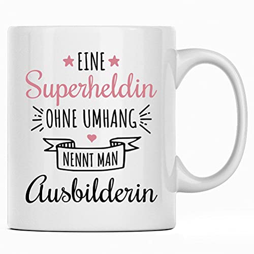 Eine Superheldin ohne Umhang nennt man Ausbilderin Tasse, Bester Ausbilder Geschenk Tasse, Abschied Geschenke, Abschiedsgeschenk Kollegen Jobwechsel von Seness