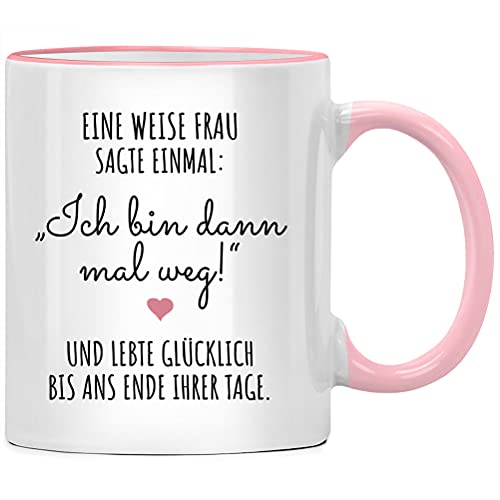 Eine weise Frau sagte mal Tasse, Abschiedsgeschenk Kollegen Jobwechsel, Abschied Geschenk, Tassen mit Sprüchen lustig, Spruch Kaffeetasse zur Tasche von Seness