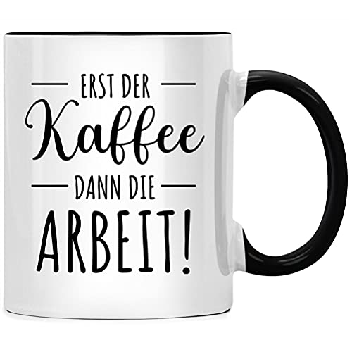 Erst der Kaffee dann die Arbeit Tasse Büro Chef Geschenk, Spruch Kaffeetasse, Kaffeebecher Geschenkidee, Tassen mit Sprüchen lustig, Kollegen Abschied von Seness