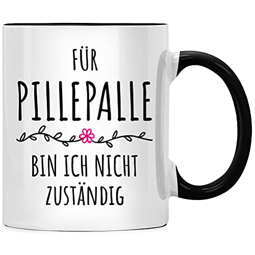 Für Pillepalle bin ich nicht zuständig, Kaffee Tasse - Pille Palle Geschenk, Spruch Kaffeetasse, Kaffeebecher Geschenkidee, Tassen mit Sprüchen lustig von Seness