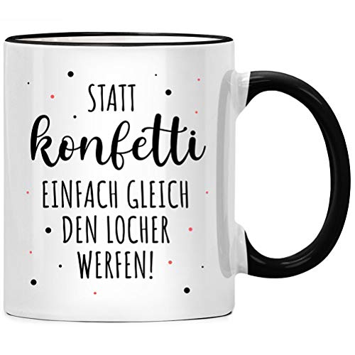 Statt Konfetti einfach gleich den Locher werfen Kaffee Tasse, Spruch Kaffeetasse Büro Kollegen Geschenk, Tassen mit Sprüchen lustig, Geschenkidee Chef von Seness