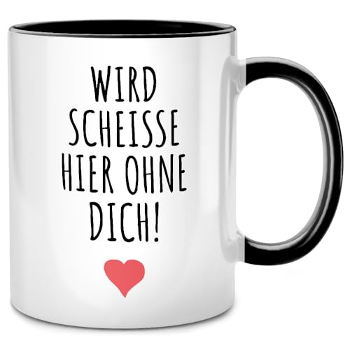 Wird scheisse hier ohne dich Tasse, Spruch Kollegen Abschiedsgeschenk Jobwechsel Abschied Tassen mit Sprüchen lustig witziges Ruhestand Geschenk Rente von Seness