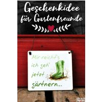 Gartenschild Aus Holz Mir Reichts Ich Geh Jetzt Gärtnern Gartenschild Aus Holz Mir Reichts Ich Geh Jetzt Gärtnern von Shabbyflair
