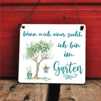 Gartenschild Wenn Mich Einer Sucht, Ich Bin Im Garten Gartenschild Wenn Mich Einer Sucht, Ich Bin Im Garten von Shabbyflair