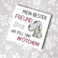 Hunde-Magnet Mit Hundespruch Mein Bester Freund Hat Fell Und Pfötchen Geschenk Für Hundefans, Hundefreunde, Hundehalter, Hundeliebhaber von Shabbyflair