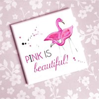 Magnet Pink Is Beautiful Mit Flamingo-Motiv von Shabbyflair