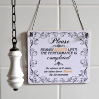 Toilettenschild Please Remain Seated Toilettenschild Please Remain Seated von Shabbyflair