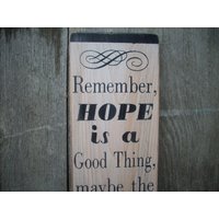 stephen King Zitat The Handbemaltes Altes Holzschild Mit Spruch Hope Is A Good Thing Shabby von ShabtownSigns