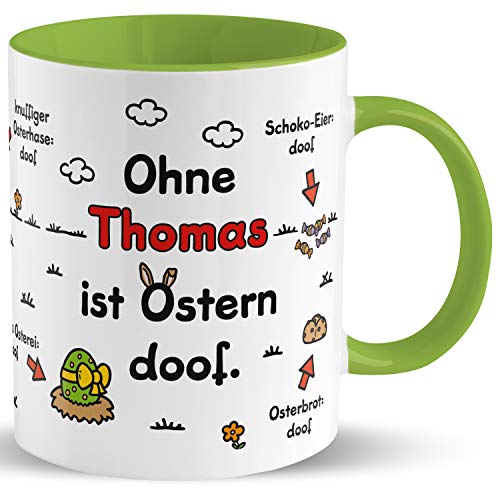 Tasse für Ostern »Ohne … ist Ostern doof.« mit Wunschnamen, personalisiert (grün) von Sheepworld