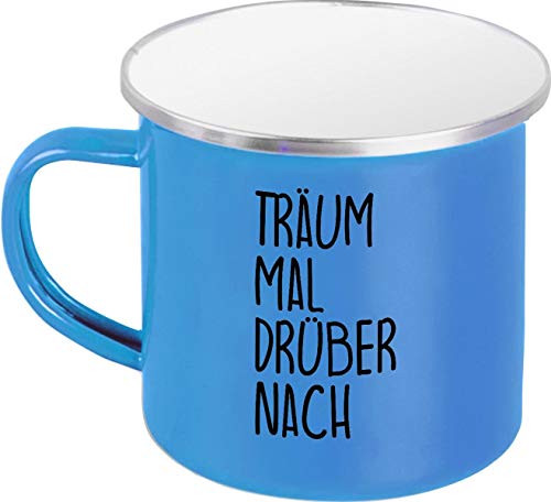 Emaillebecher, Träum Mal Drüber Nach, Familie, Kaffee Becher Mug Emaille Tasse, Blau von ShirtInStyle