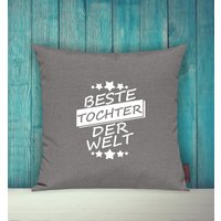 Kissenhülle Sofa Kissen Beste Tochter Der Welt Kuscheln Geschenk Sofakissen Dekokissen von ShirtInStyle