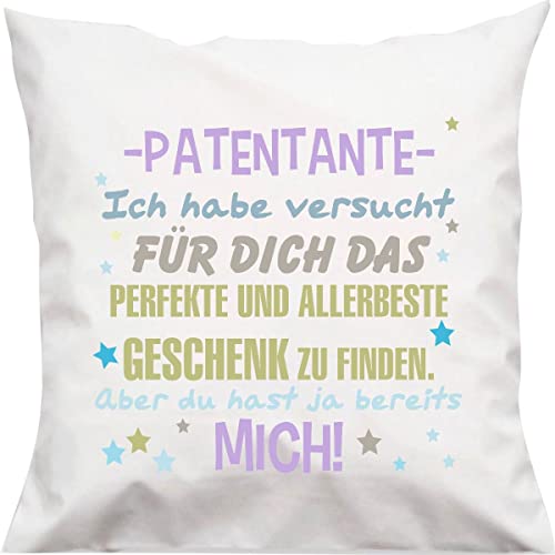 Shirtinstyle, Kissen Patentante Ich Habe versucht für Dich das perfekte und allerbeste Geschenk zu Finden. Größe 40x40cm mit Füllung, Farbe weiß von Shirtinstyle