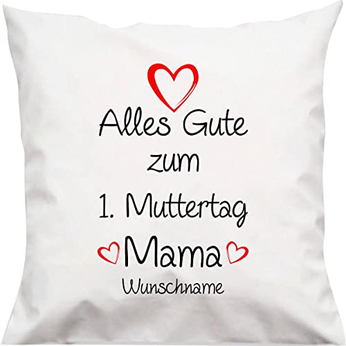 ShirtInStyle Kuschelkissen Alles Gute zum 1. Muttertag mit Wunschtext, Geschenk Kissen Kuscheln, Kopfkissen Dekokissen mit Füllung, Größe 40X40cm, Farbe weiß von ShirtInStyle