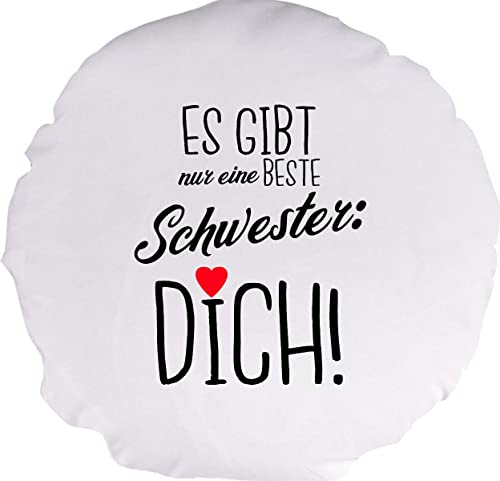 ShirtInStyle Kuschelkissen Es gibt nur eine Beste Schwester Dich!, Geschenk Kissen Kuscheln, Kopfkissen Dekokissen mit Füllung, Größe 40cm, Farbe weiß von ShirtInStyle