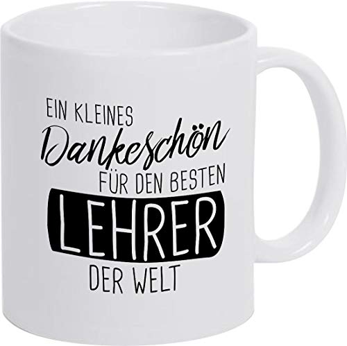 ShirtInStyle Tasse, Ein Kleines Dankeschön Für Den Besten Lehrer Der Welt Lehrer Lehrerin, Kaffeepott, Kaffeetasse, Teetasse, Spruch Schule Hort Kita Kindergaten, Farbe Weiss von ShirtInStyle