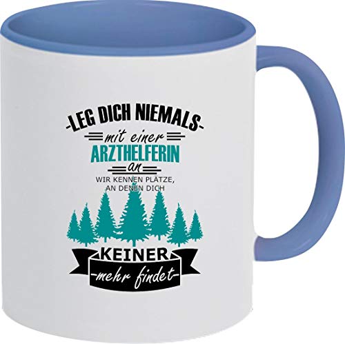 Tasse Kaffeepott Kaffeetasse Leg Dich Nicht mit einer Arzthelferin an, wir kennen Plätze, an dennen dich keiner mehr findet, Royal von ShirtInStyle