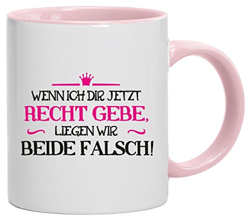 Lustige Geschenkidee Büro Bürohumor Kaffeetasse 2-farbige Tasse Wenn ich Dir jetzt Recht gebe, Größe: onesize,weiß/rosa von ShirtStreet