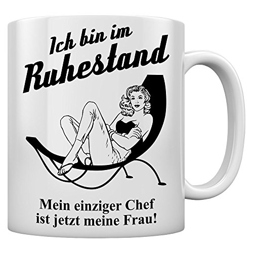 Bin im Ruhestand - Geschenke für Rentner Pensionär Kaffeetasse Tee Tasse Becher 11 Oz. Weiß von Shirtgeil