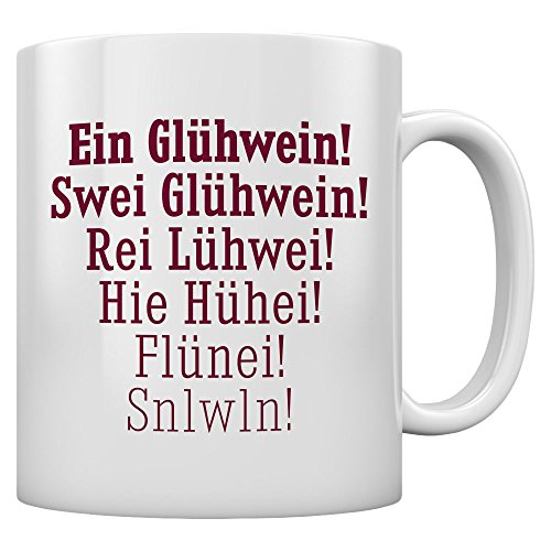 Tasse mit Spruch - Ein Glühwein swei rei hie - Weihnachtstasse - Glühweintassen - Weihnachtliche Tasse - Geschenktasse Lustige Tassen mit Sprüchen 11 Oz. Weiß von Shirtgeil