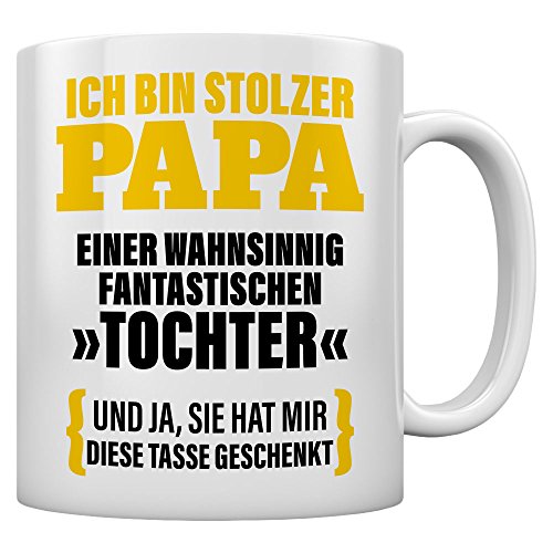 Tasse mit Spruch Papa Geschenk Vater von Tochter - Ich Bin Stolzer Papa Tassen 11 Oz. Weiß von Shirtgeil