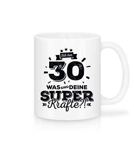 Shirtinator Tasse 30 Geburtstag Geschenk I Ich bin 30 was sind deine Superkräfte I Geschenkidee-n zum 30. Geburtstag Geschenke Männer Frauen von Shirtinator