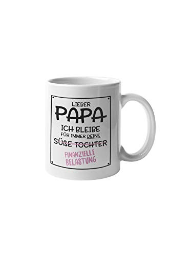 Shirtinator Geschenktasse für Papa Finanzielle Belastung I Geschenkidee-n Geschenke für Vater Tochter Geburtstag Weihnachten von Shirtinator