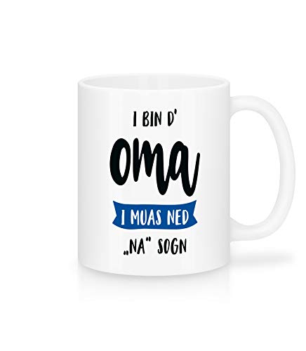 Shirtinator Tasse Geschenk für Oma I Ich Bin Die Oma I Bayerisch Geschenkidee-n Bayern Muttertag Geburtstag Muttertagsgeschenk-e von Shirtinator