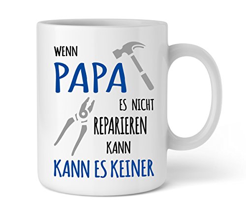 Shirtinator Tasse für Papa mit lustigem Spruch I Wenn Papa es nicht reparieren kann I Papa Geschenkideen Geburtstag für Papa Vatertag von Shirtinator