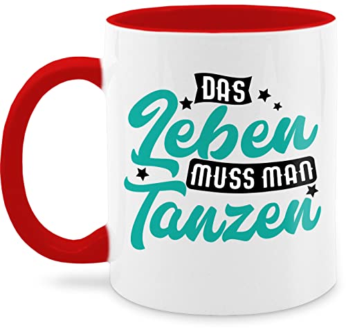 Tasse Tassen 325ml - Deko Hobby Geschenk - Das Leben muss man tanzen - türkis - 325 ml - Rot - mugs für tänzer teetassen sprüche glühweintassen teetasse kaffeetasse nur noch eine pflanze tanz von Shirtracer