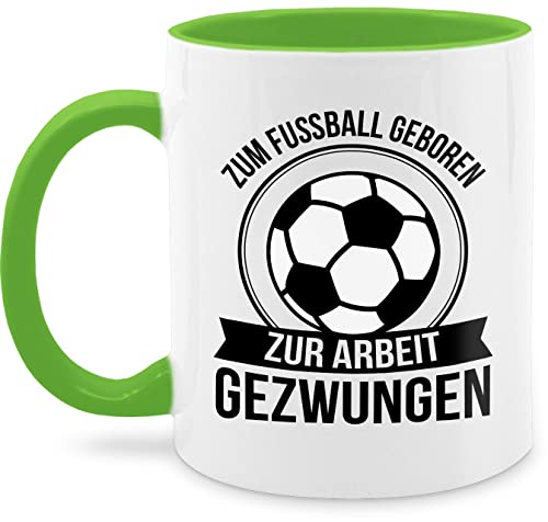 Tasse Tassen 325ml - Deko Hobby Geschenk - Zum Fußball geboren - Zur Arbeit gezwungen - 325 ml - Hellgrün - fussball kaffeetasse nur noch eine pflanze von Shirtracer