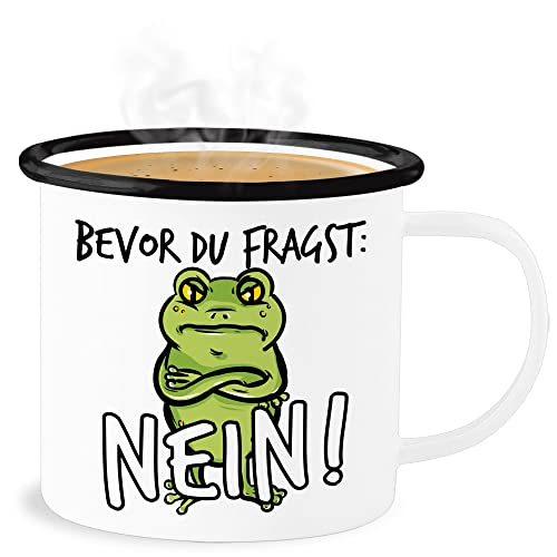 Emaille Becher Blechbecher - Statement Sprüche - Bevor du fragst: Nein! - Frosch - Schwarz - 300 ml - Weiß Schwarz - sarkasmus nein tasse spruch fröschen spruechen fragst sprüche, fragst. von Shirtracer