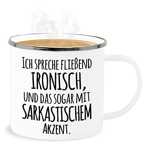 Emaille Becher Blechbecher - Statement Sprüche - Ich spreche fließend Ironisch - 300 ml - Weiß Silber - sarkasmus ironie tasse spruch sarkastisch blech spruechen ironischen sprüchen sprüche, von Shirtracer