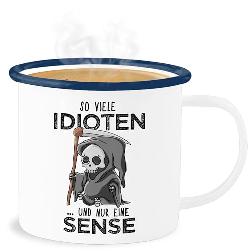 Emaille Becher Blechbecher - Statement Sprüche - So viele Idioten und nur eine Sense - Schwarz - 300 ml - Weiß Blau - tassen mit sprüchen sarkasmus sensenmann tasse blechglühweinbecher spruch von Shirtracer